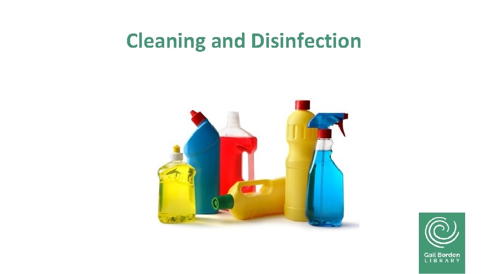 Cleaning and Disinfection 