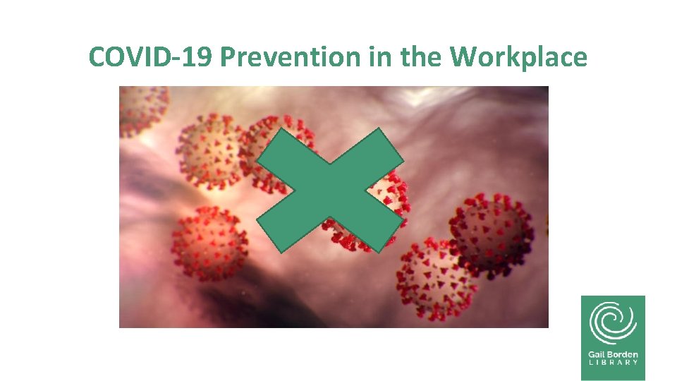 COVID-19 Prevention in the Workplace 