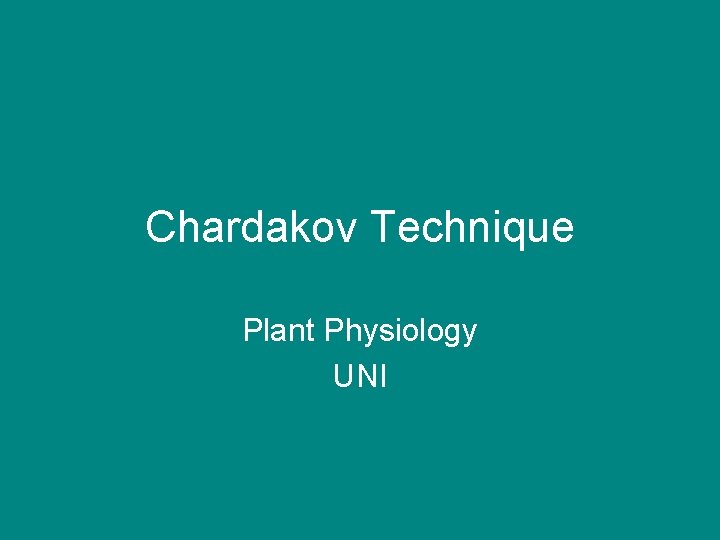 Chardakov Technique Plant Physiology UNI 