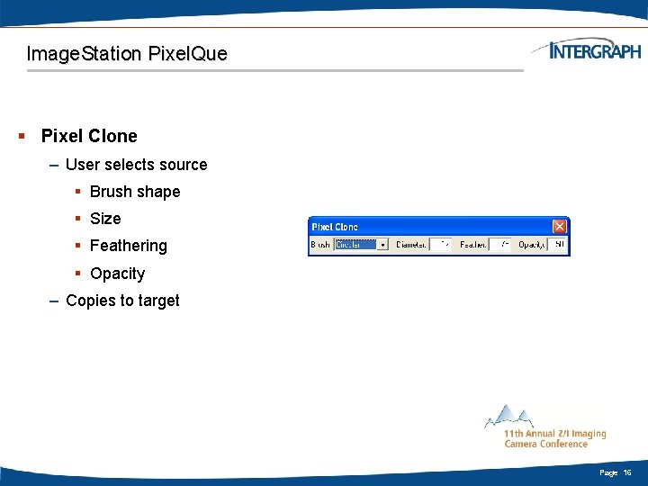 Image. Station Pixel. Que § Pixel Clone – User selects source § Brush shape