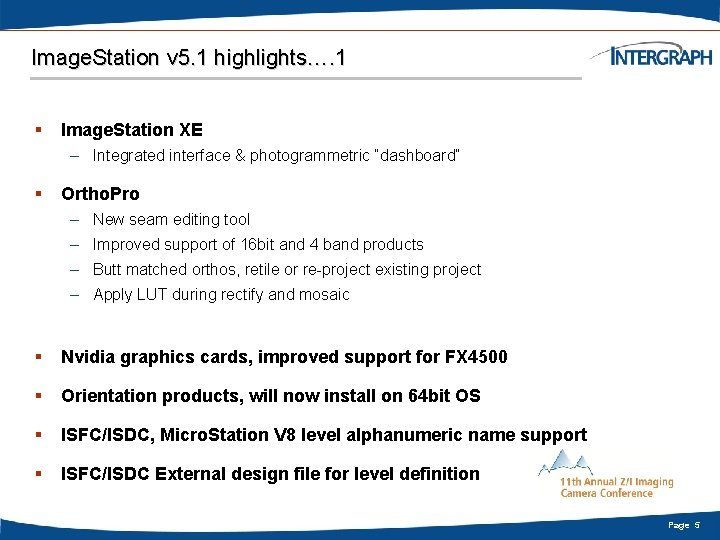 Image. Station v 5. 1 highlights…. 1 § Image. Station XE – Integrated interface