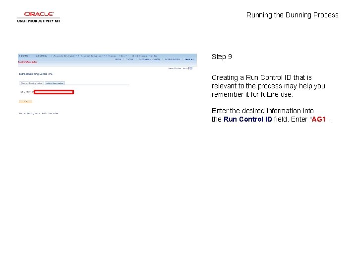 Running the Dunning Process Step 9 Creating a Run Control ID that is relevant