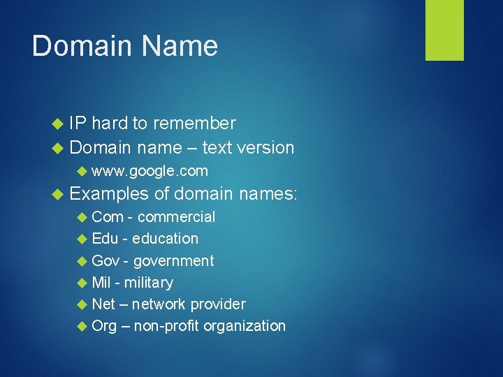 Domain Name IP hard to remember Domain name – text version www. google. com