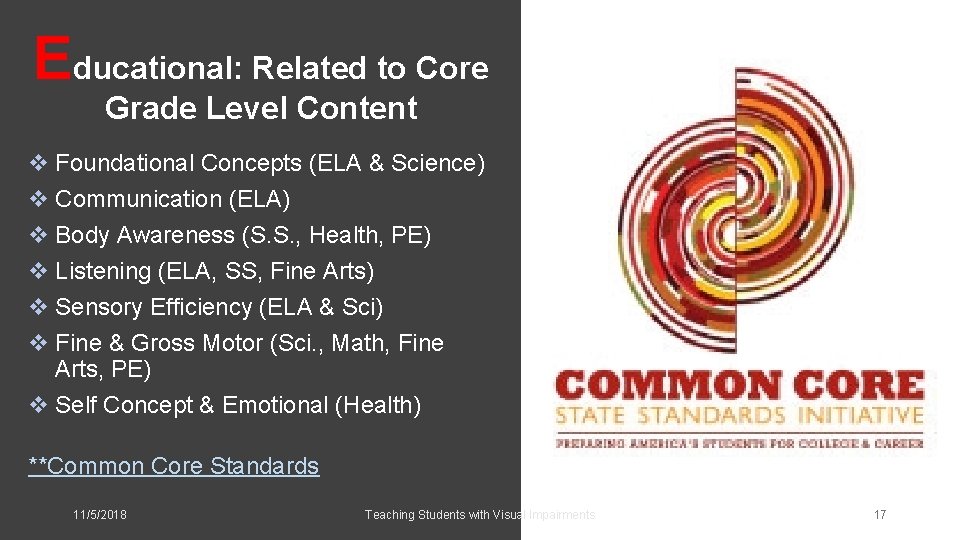 Educational: Related to Core Grade Level Content v Foundational Concepts (ELA & Science) v