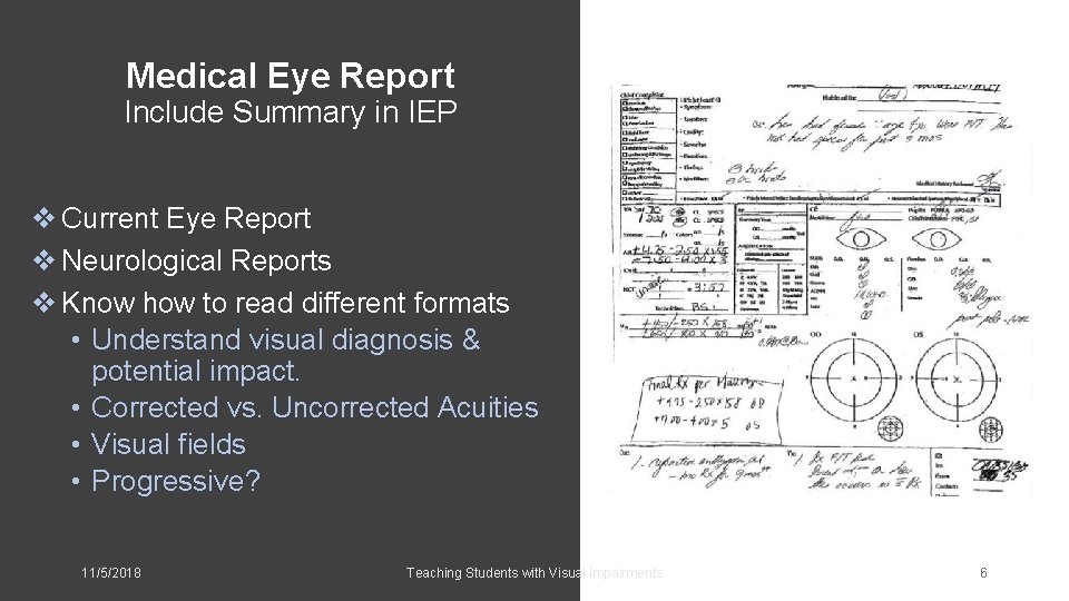 Medical Eye Report Include Summary in IEP v Current Eye Report v Neurological Reports