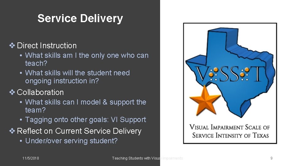 Service Delivery v Direct Instruction • What skills am I the only one who