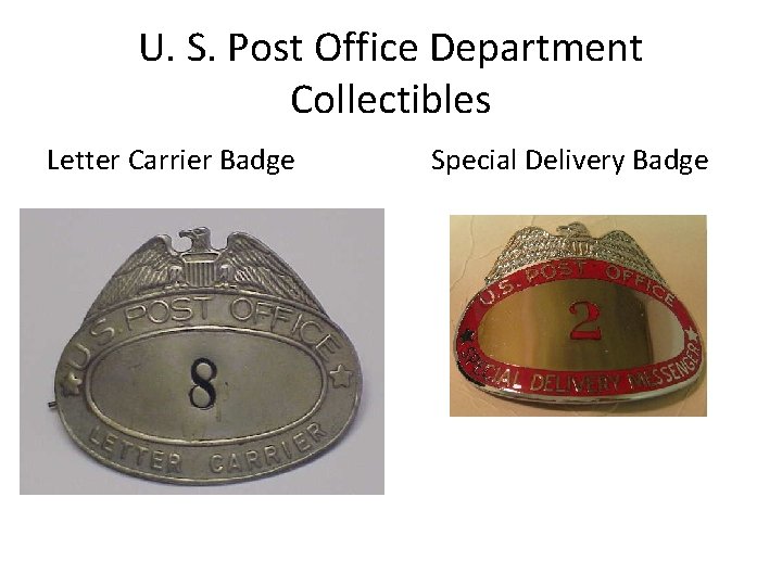 U. S. Post Office Department Collectibles Letter Carrier Badge Special Delivery Badge 