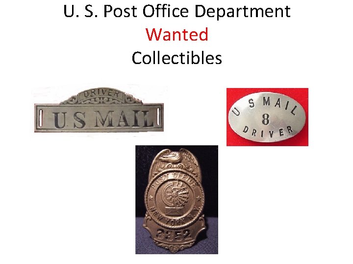 U. S. Post Office Department Wanted Collectibles 