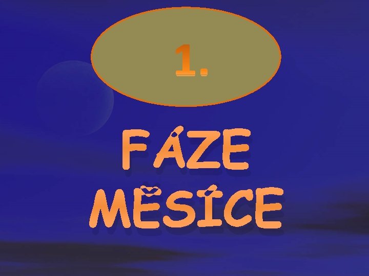  FÁZE MĚSÍCE 