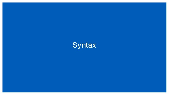 Syntax Syntax