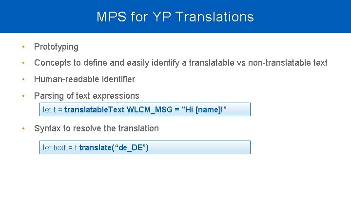 MPS for YP Translations • Prototyping • Concepts to define and easily identify a MPS for YP Translations • Prototyping • Concepts to define and easily identify a