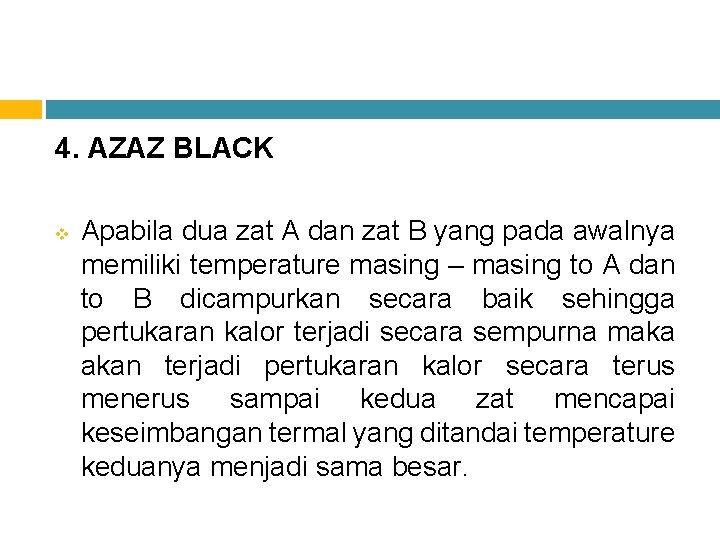 4. AZAZ BLACK v Apabila dua zat A dan zat B yang pada awalnya