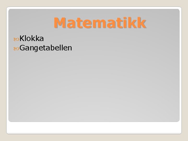 Matematikk Klokka Gangetabellen 