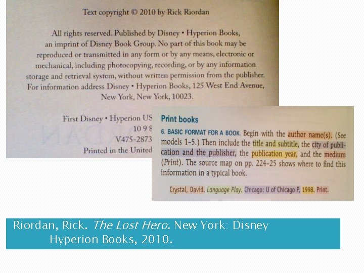 Riordan, Rick. The Lost Hero. New York: Disney Hyperion Books, 2010. 