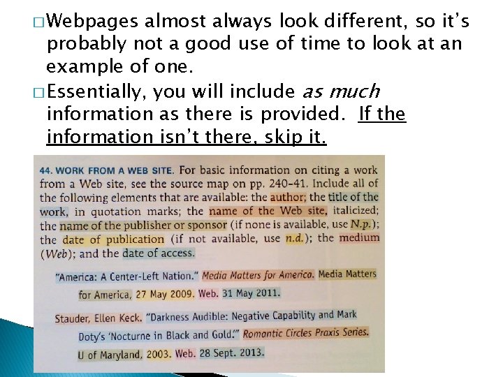 � Webpages almost always look different, so it’s probably not a good use of