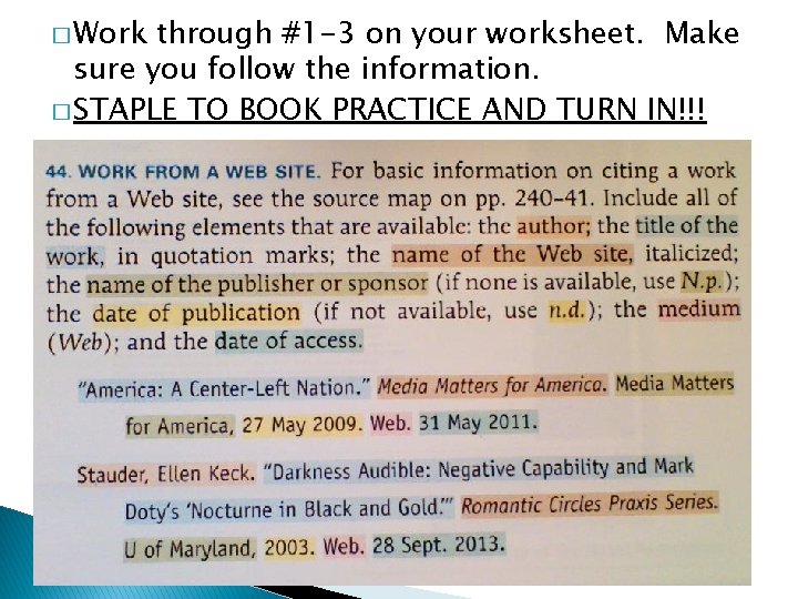 � Work through #1 -3 on your worksheet. Make sure you follow the information.