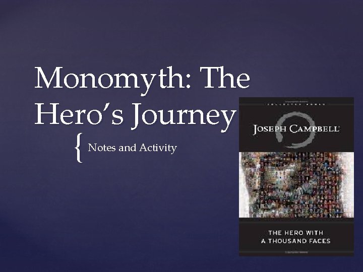 Monomyth: The Hero’s Journey { Notes and Activity 