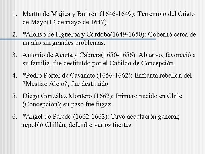 1. Martín de Mujica y Buitrón (1646 -1649): Terremoto del Cristo de Mayo(13 de 1. Martín de Mujica y Buitrón (1646 -1649): Terremoto del Cristo de Mayo(13 de