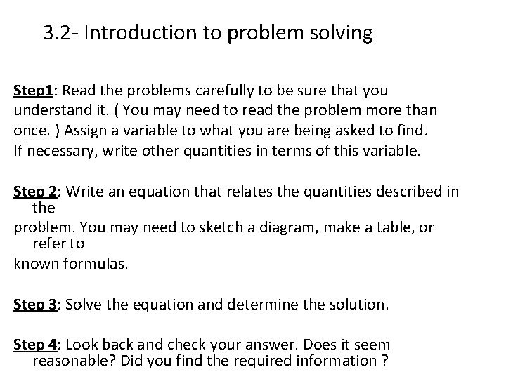 3. 2 - Introduction to problem solving Step 1: Read the problems carefully to