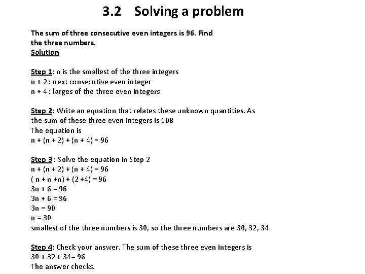 3. 2 Solving a problem The sum of three consecutive even integers is 96.