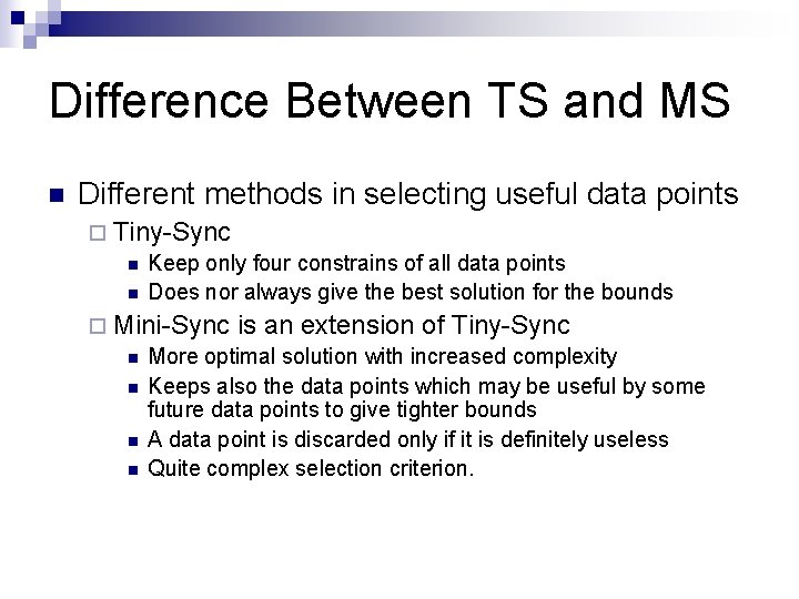 Difference Between TS and MS n Different methods in selecting useful data points ¨