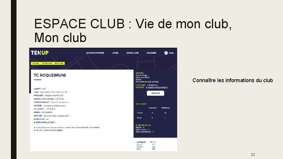 ESPACE CLUB : Vie de mon club, Mon club Connaître les informations du club