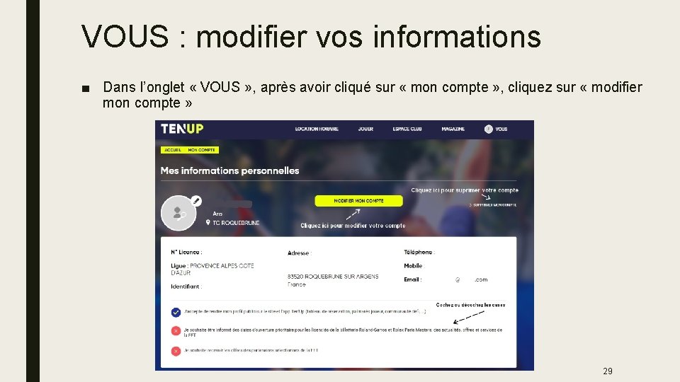 VOUS : modifier vos informations ■ Dans l’onglet « VOUS » , après avoir