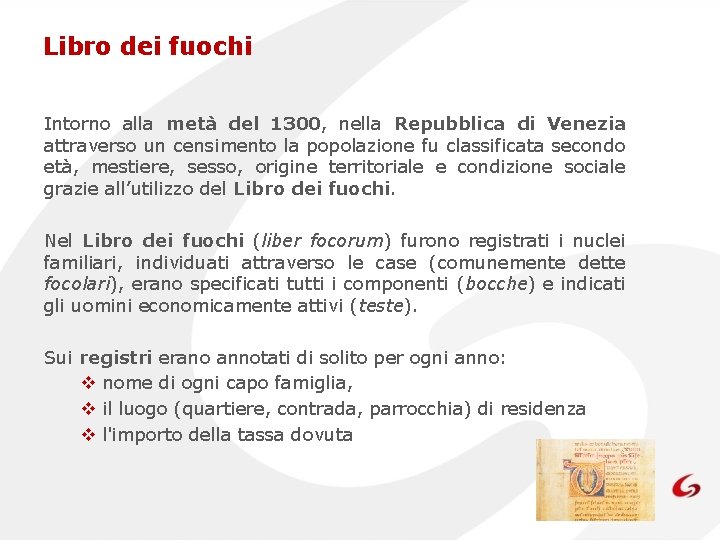 Libro dei fuochi Intorno alla metà del 1300, nella Repubblica di Venezia attraverso un