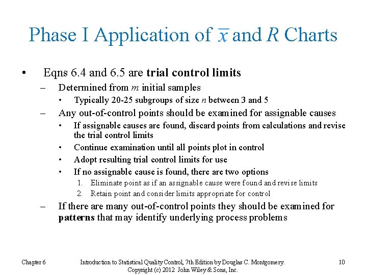 Phase I Application of and R Charts • Eqns 6. 4 and 6. 5