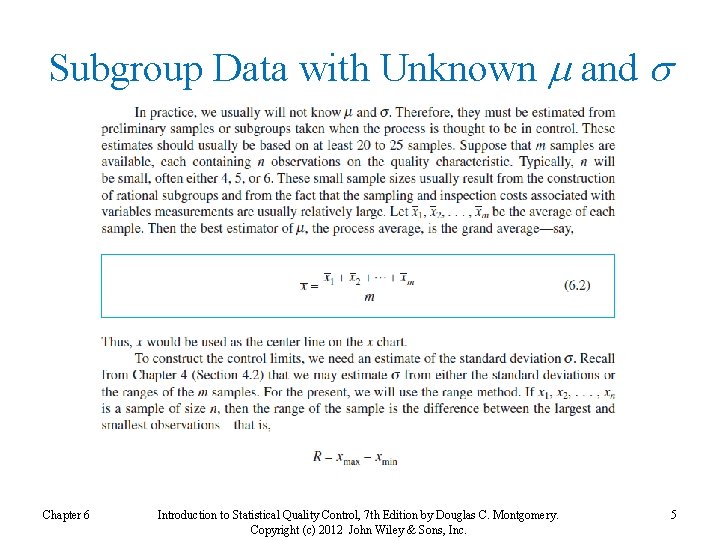 Subgroup Data with Unknown and Chapter 6 Introduction to Statistical Quality Control, 7 th