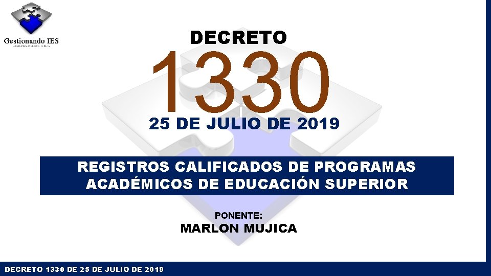 DECRETO 1330 25 DE JULIO DE 2019 REGISTROS CALIFICADOS DE PROGRAMAS ACADÉMICOS DE EDUCACIÓN DECRETO 1330 25 DE JULIO DE 2019 REGISTROS CALIFICADOS DE PROGRAMAS ACADÉMICOS DE EDUCACIÓN