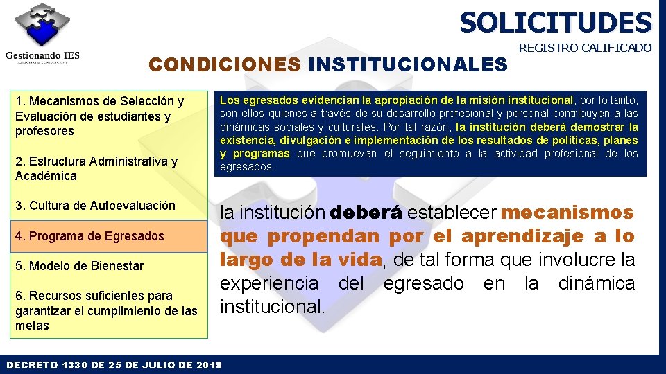 SOLICITUDES CONDICIONES INSTITUCIONALES 1. Mecanismos de Selección y Evaluación de estudiantes y profesores 2. SOLICITUDES CONDICIONES INSTITUCIONALES 1. Mecanismos de Selección y Evaluación de estudiantes y profesores 2.