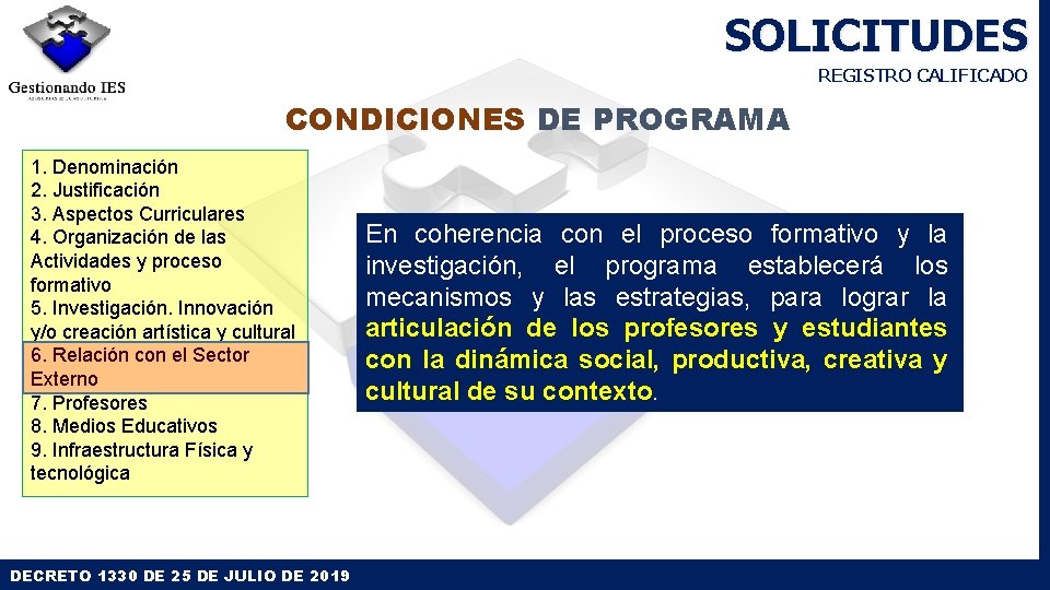 SOLICITUDES REGISTRO CALIFICADO CONDICIONES DE PROGRAMA 1. Denominación 2. Justificación 3. Aspectos Curriculares 4. SOLICITUDES REGISTRO CALIFICADO CONDICIONES DE PROGRAMA 1. Denominación 2. Justificación 3. Aspectos Curriculares 4.