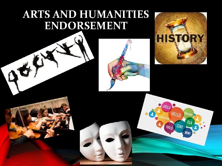 ARTS AND HUMANITIES ENDORSEMENT 