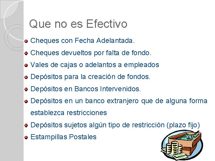 Que no es Efectivo Cheques con Fecha Adelantada. Cheques devueltos por falta de fondo.