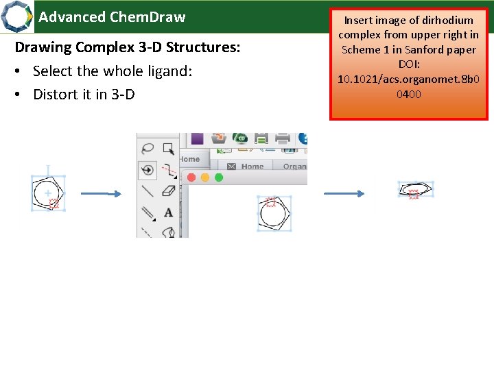 Advanced Chemdraw Created by S Chantal E Stieber