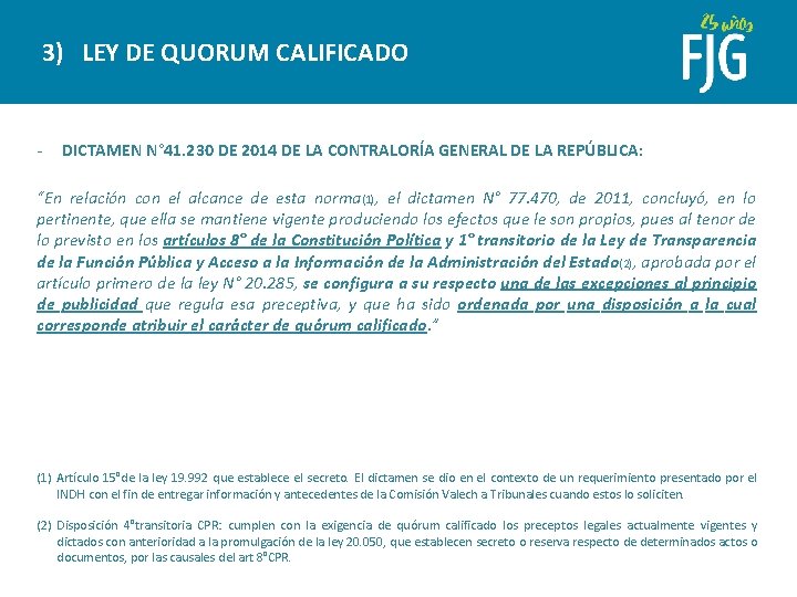 3) LEY DE QUORUM CALIFICADO - DICTAMEN N° 41. 230 DE 2014 DE LA