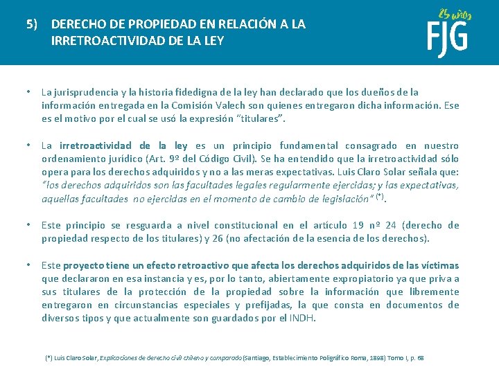 5) DERECHO DE PROPIEDAD EN RELACIÓN A LA IRRETROACTIVIDAD DE LA LEY • La