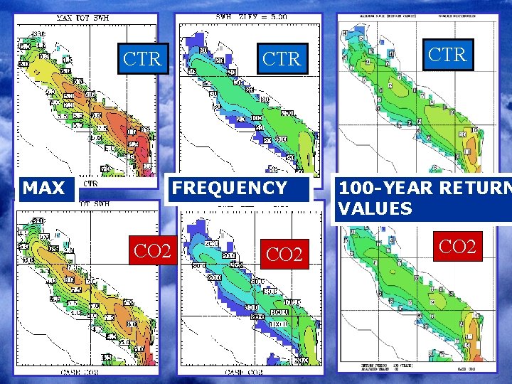 CTR MAX CTR FREQUENCY CO 2 CTR 100 -YEAR RETURN VALUES CO 2 