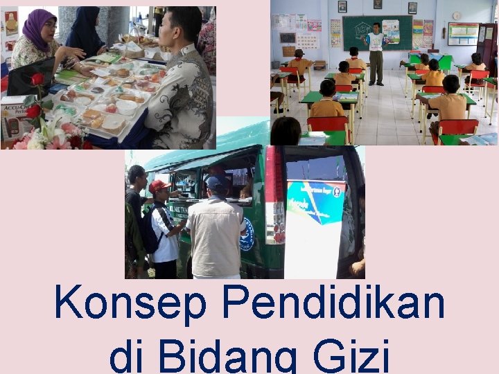 Konsep Pendidikan di Bidang Gizi 