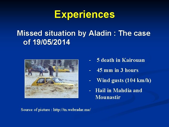 Experiences Missed situation by Aladin : The case of 19/05/2014 - 5 death in