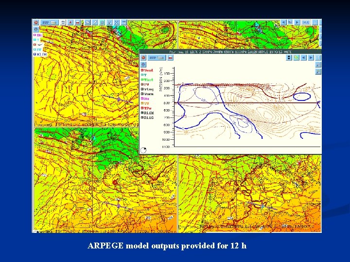 ARPEGE model outputs provided for 12 h 