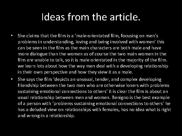 Ideas from the article. • She claims that the film is a ‘male-orientated film,