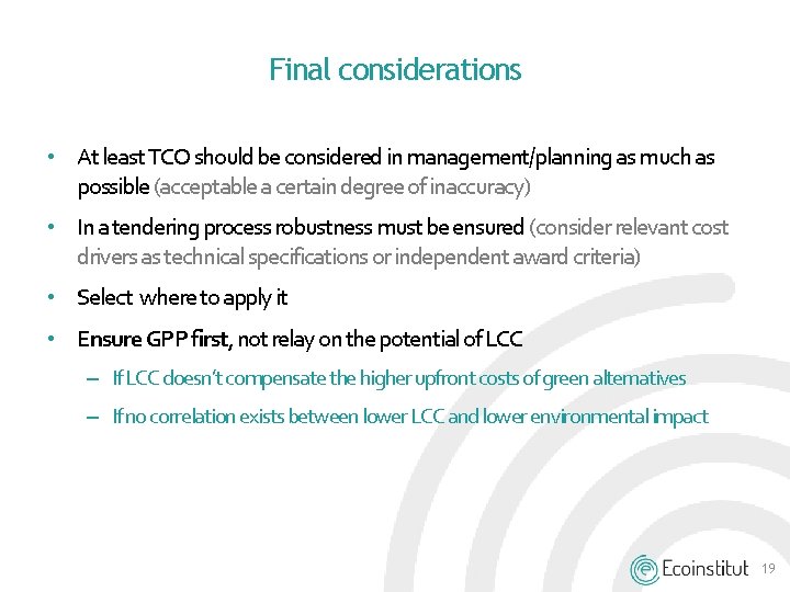 Final considerations • At least TCO should be considered in management/planning as much as Final considerations • At least TCO should be considered in management/planning as much as