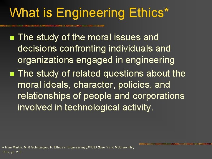 What is Engineering Ethics* n n The study of the moral issues and decisions