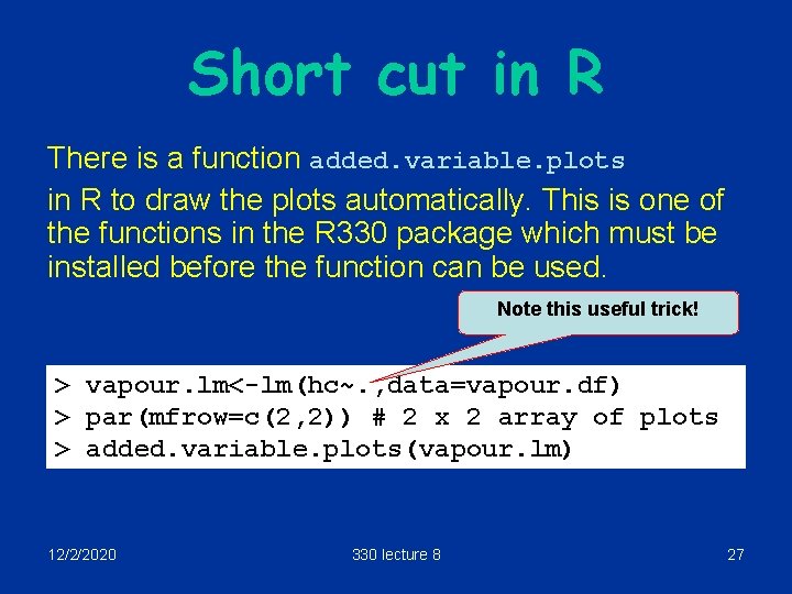 Short cut in R There is a function added. variable. plots in R to