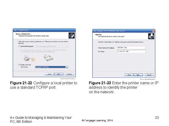 Figure 21 -22 Configure a local printer to use a standard TCP/IP port. A+