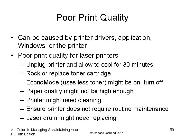 Poor Print Quality • Can be caused by printer drivers, application, Windows, or the