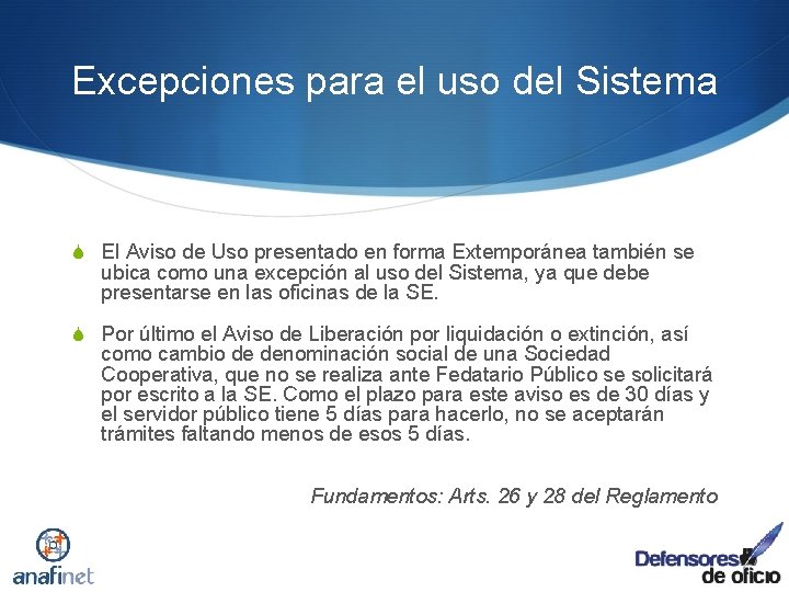 Excepciones para el uso del Sistema S El Aviso de Uso presentado en forma