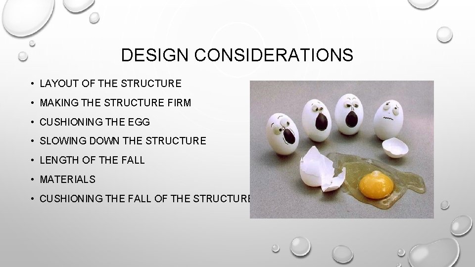 DESIGN CONSIDERATIONS • LAYOUT OF THE STRUCTURE • MAKING THE STRUCTURE FIRM • CUSHIONING